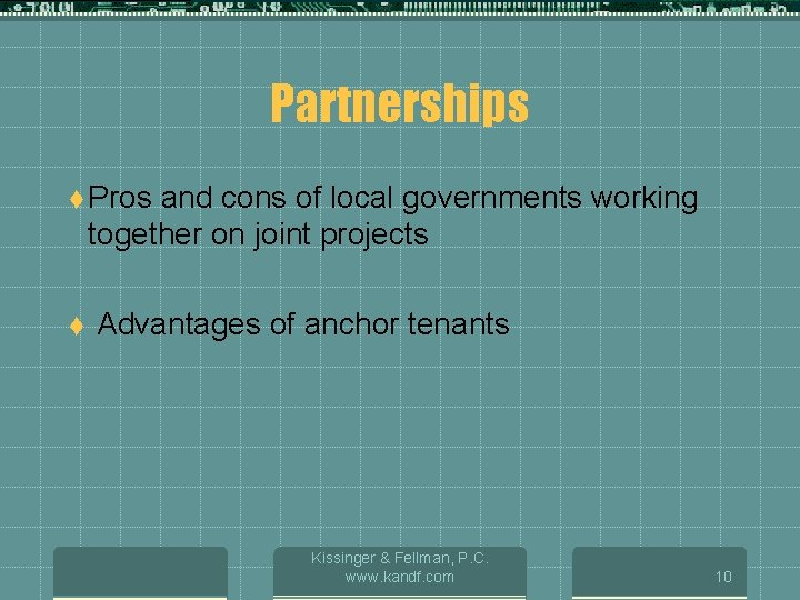 Partnerships t Pros and cons of local governments working together on joint projects t