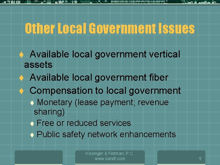 Other Local Government Issues Available local government vertical assets t Available local government fiber