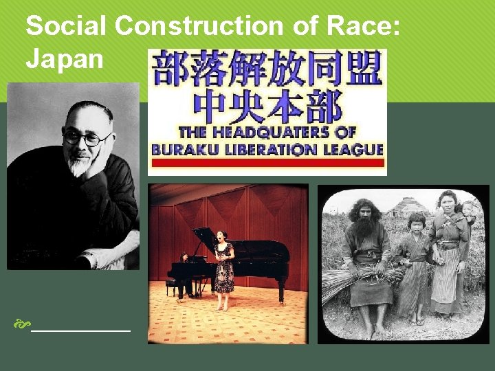 Social Construction of Race: Japan _____ 