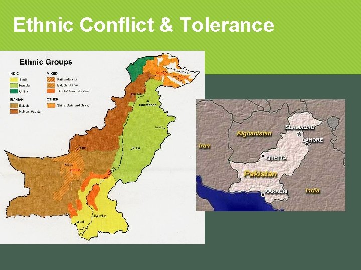 Ethnic Conflict & Tolerance Assimilation may not occur – what happens then? Plural societies
