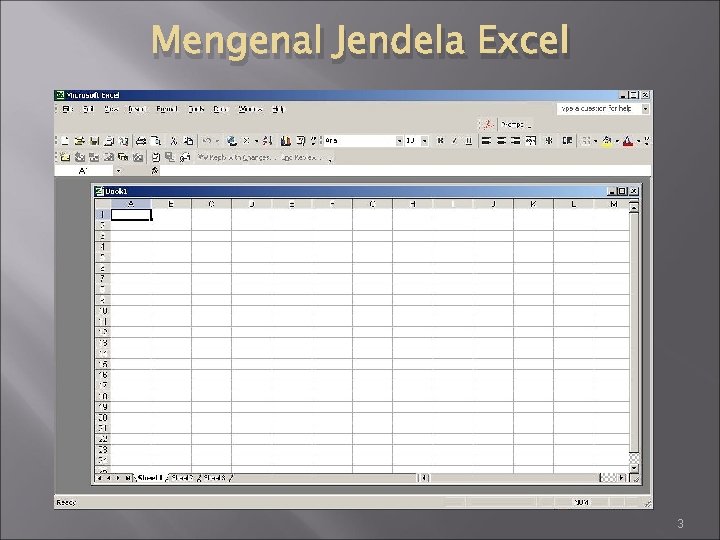 Mengenal Jendela Excel 3 