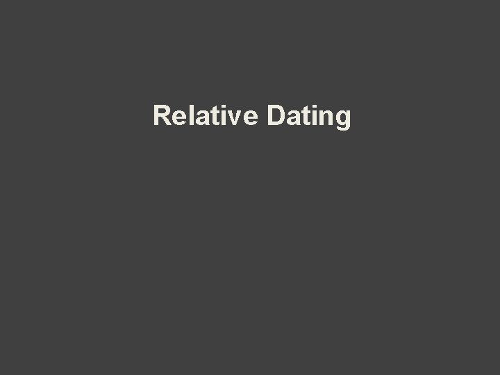 Relative Dating 