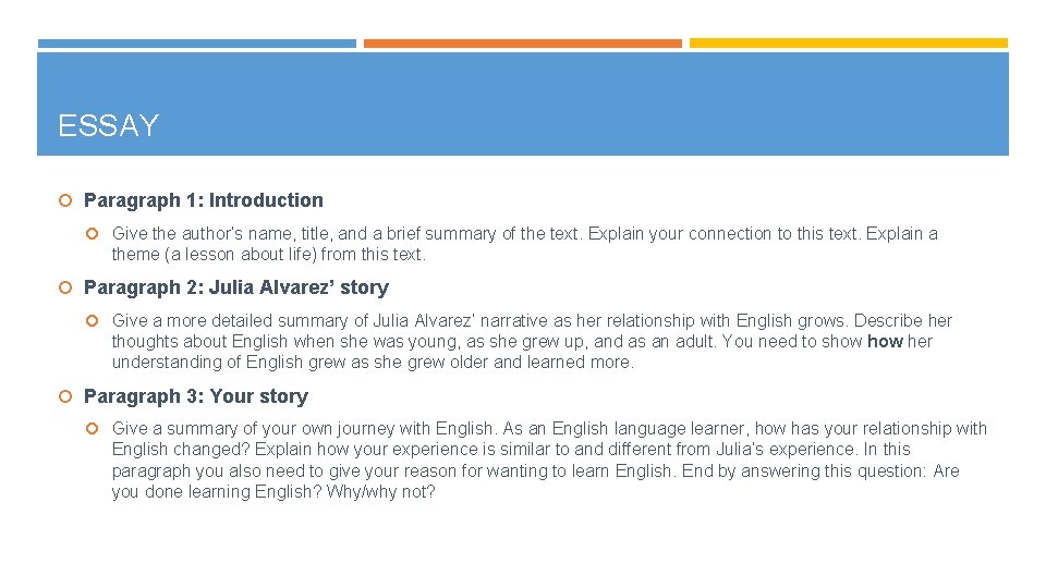 ESSAY Paragraph 1: Introduction Give the author’s name, title, and a brief summary of