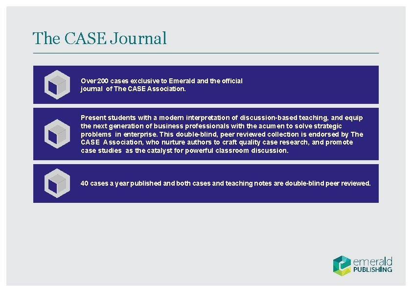 The CASE Journal Over 200 cases exclusive to Emerald and the official journal of