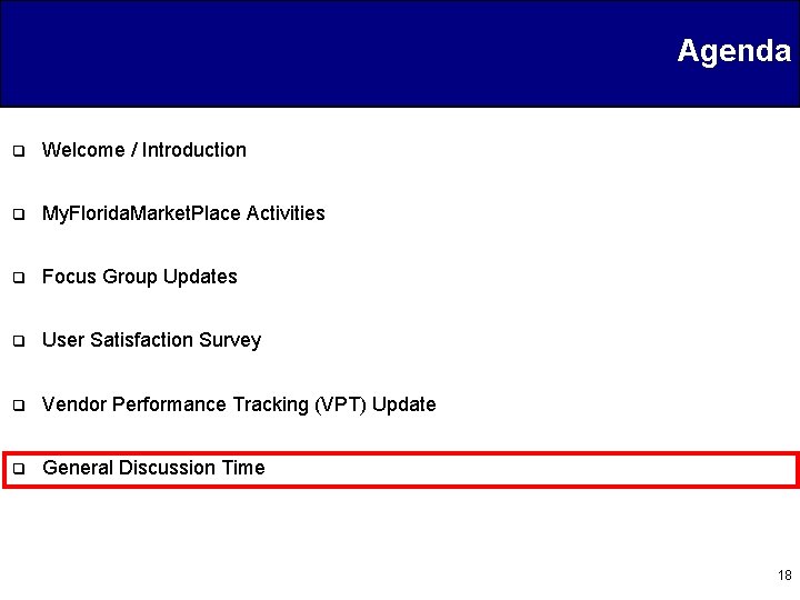 Agenda q Welcome / Introduction q My. Florida. Market. Place Activities q Focus Group