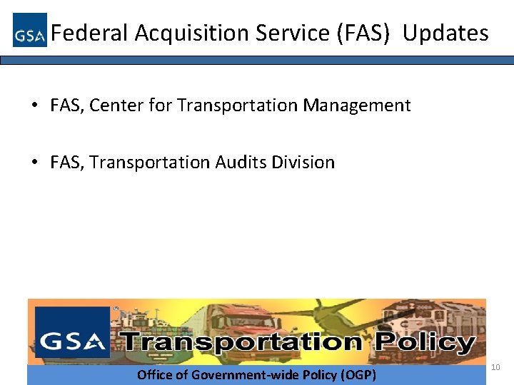 Federal Acquisition Service (FAS) Updates • FAS, Center for Transportation Management • FAS, Transportation