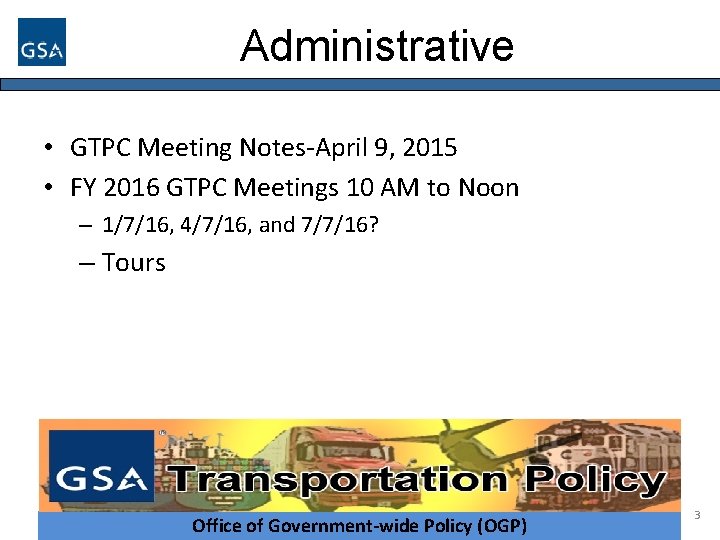 Administrative • GTPC Meeting Notes-April 9, 2015 • FY 2016 GTPC Meetings 10 AM