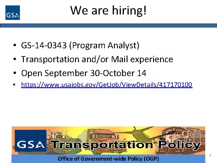 We are hiring! • GS-14 -0343 (Program Analyst) • Transportation and/or Mail experience •