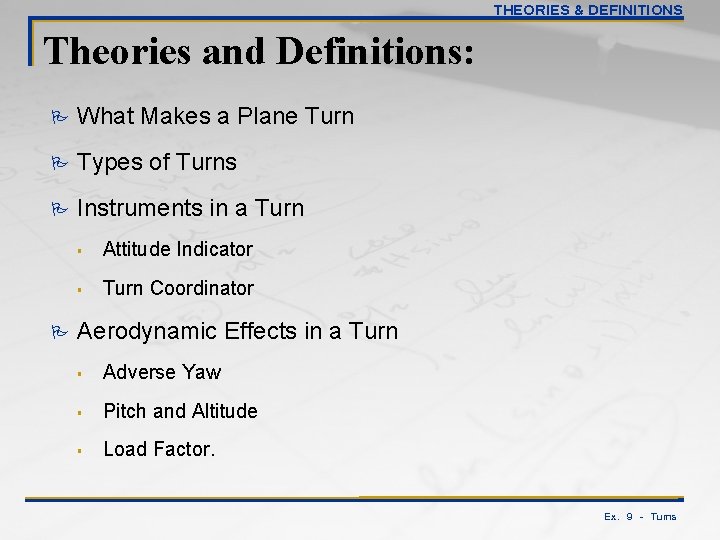 THEORIES & DEFINITIONS Theories and Definitions: P What Makes a Plane Turn P Types