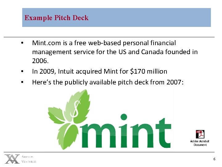 Example Pitch Deck • • • Mint. com is a free web-based personal financial