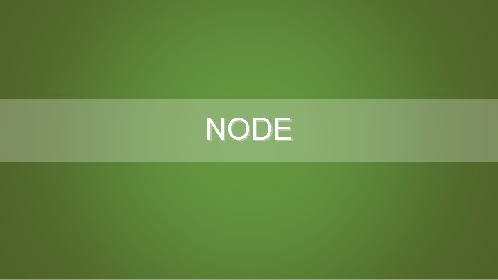 NODE 