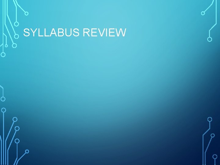 SYLLABUS REVIEW 