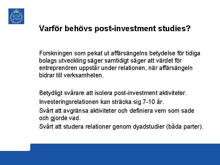 Varför behövs post-investment studies? Forskningen som pekat ut affärsängelns betydelse för tidiga bolags utveckling