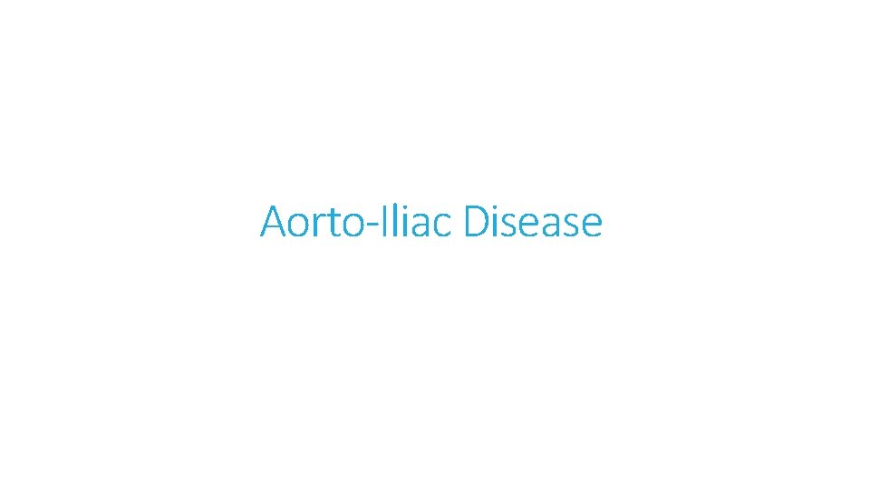 Aorto-Iliac Disease 