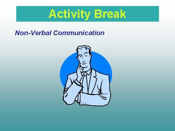 Activity Break Non-Verbal Communication 