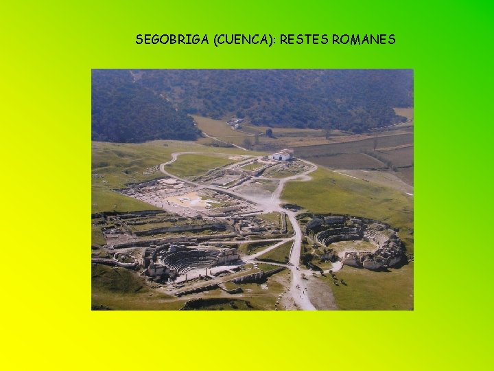 SEGOBRIGA (CUENCA): RESTES ROMANES 