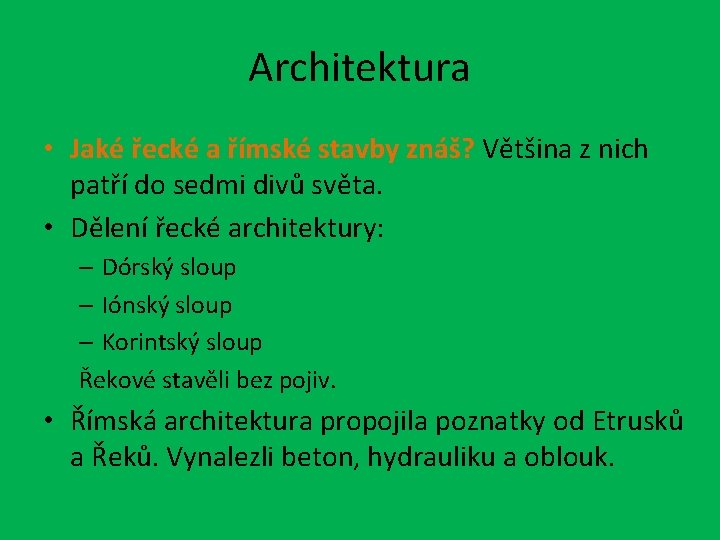 Architektura • Jaké řecké a římské stavby znáš? Většina z nich patří do sedmi