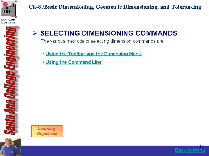 Ch-8 /Basic Dimensioning, Geometric Dimensioning, and Tolerancing Ø SELECTING DIMENSIONING COMMANDS The various methods