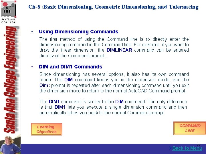 Ch-8 /Basic Dimensioning, Geometric Dimensioning, and Tolerancing • Using Dimensioning Commands The first method