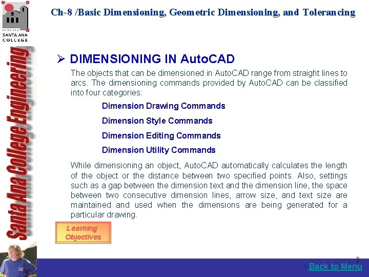 Ch-8 /Basic Dimensioning, Geometric Dimensioning, and Tolerancing Ø DIMENSIONING IN Auto. CAD The objects