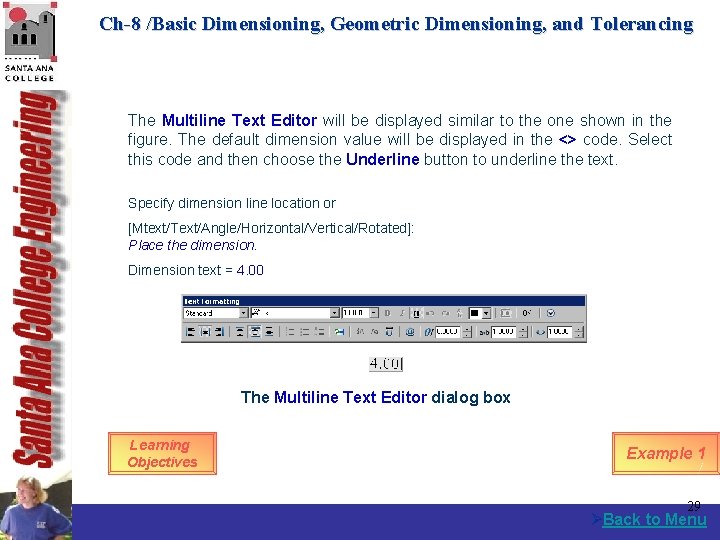 Ch-8 /Basic Dimensioning, Geometric Dimensioning, and Tolerancing The Multiline Text Editor will be displayed