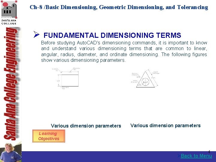 Ch-8 /Basic Dimensioning, Geometric Dimensioning, and Tolerancing Ø FUNDAMENTAL DIMENSIONING TERMS Before studying Auto.