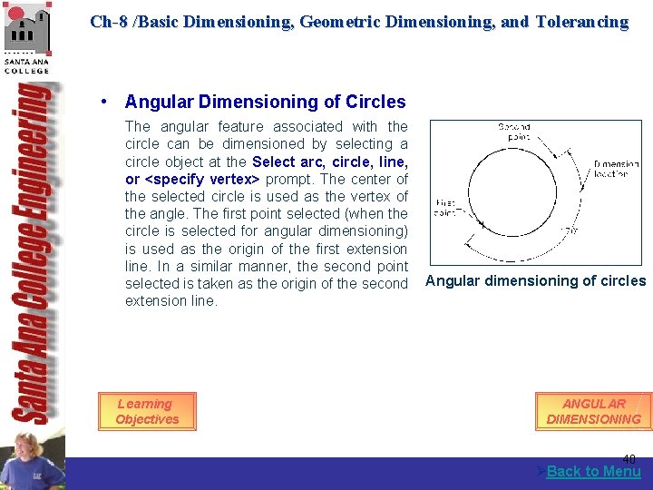 Ch-8 /Basic Dimensioning, Geometric Dimensioning, and Tolerancing • Angular Dimensioning of Circles The angular