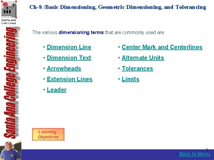 Ch-8 /Basic Dimensioning, Geometric Dimensioning, and Tolerancing The various dimensioning terms that are commonly