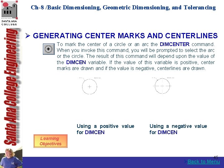 Ch-8 /Basic Dimensioning, Geometric Dimensioning, and Tolerancing Ø GENERATING CENTER MARKS AND CENTERLINES To