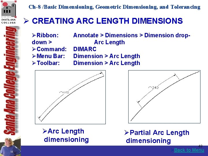 Ch-8 /Basic Dimensioning, Geometric Dimensioning, and Tolerancing Ø CREATING ARC LENGTH DIMENSIONS ØRibbon: down