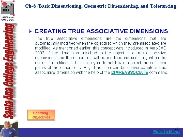 Ch-8 /Basic Dimensioning, Geometric Dimensioning, and Tolerancing Ø CREATING TRUE ASSOCIATIVE DIMENSIONS The true