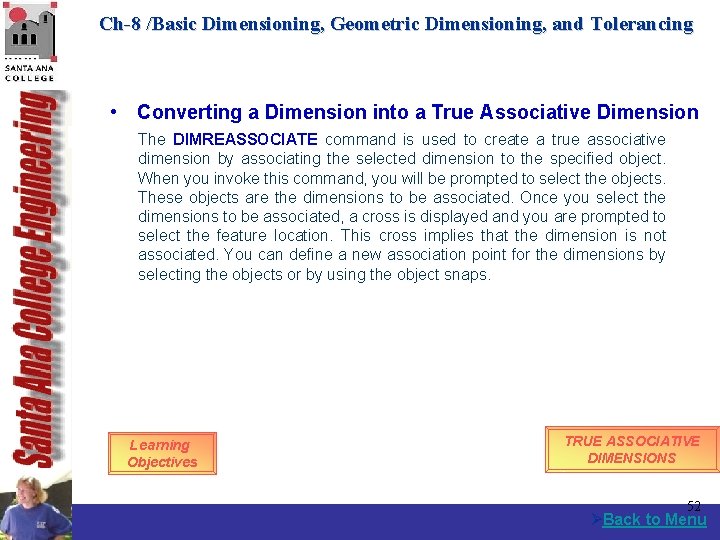 Ch-8 /Basic Dimensioning, Geometric Dimensioning, and Tolerancing • Converting a Dimension into a True