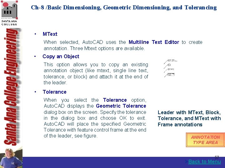 Ch-8 /Basic Dimensioning, Geometric Dimensioning, and Tolerancing • MText When selected, Auto. CAD uses