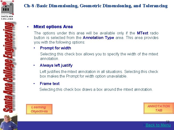 Ch-8 /Basic Dimensioning, Geometric Dimensioning, and Tolerancing • Mtext options Area The options under