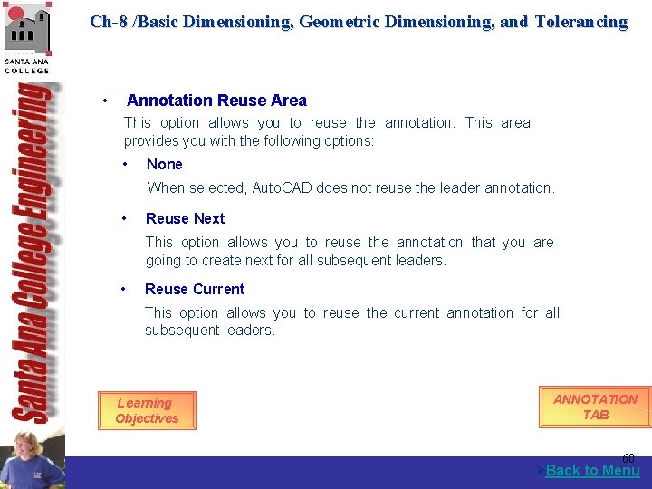 Ch-8 /Basic Dimensioning, Geometric Dimensioning, and Tolerancing • Annotation Reuse Area This option allows