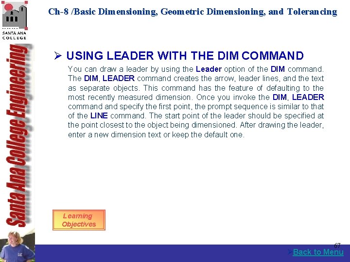 Ch-8 /Basic Dimensioning, Geometric Dimensioning, and Tolerancing Ø USING LEADER WITH THE DIM COMMAND