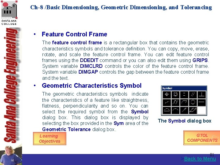 Ch-8 /Basic Dimensioning, Geometric Dimensioning, and Tolerancing • Feature Control Frame The feature control