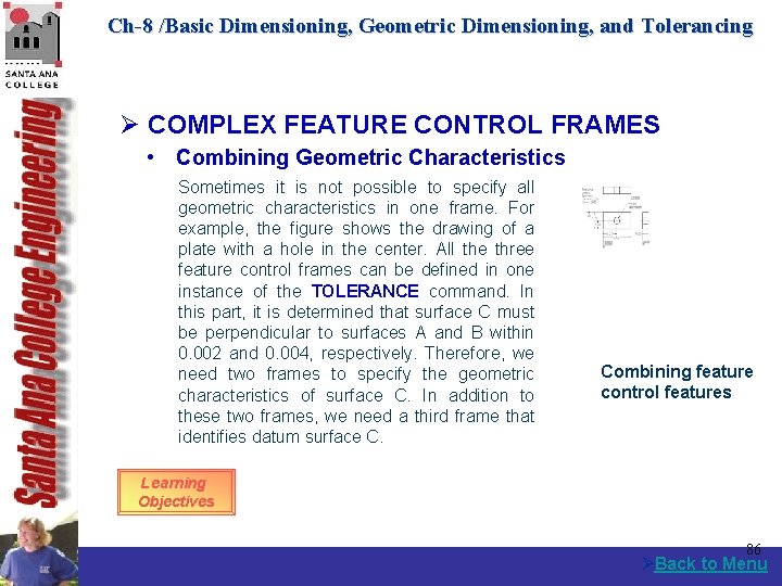 Ch-8 /Basic Dimensioning, Geometric Dimensioning, and Tolerancing Ø COMPLEX FEATURE CONTROL FRAMES • Combining