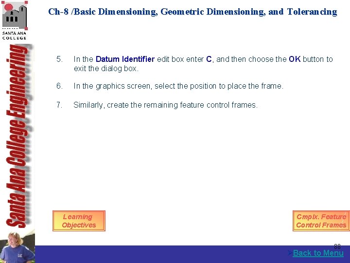 Ch-8 /Basic Dimensioning, Geometric Dimensioning, and Tolerancing 5. In the Datum Identifier edit box