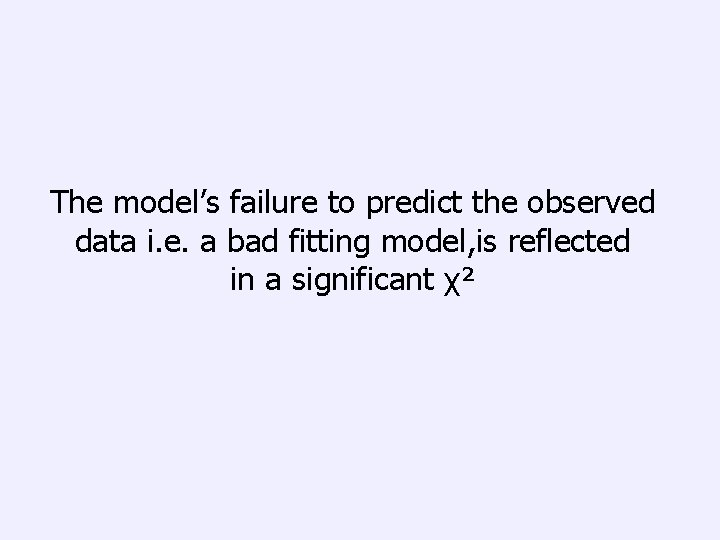 The model’s failure to predict the observed data i. e. a bad fitting model,