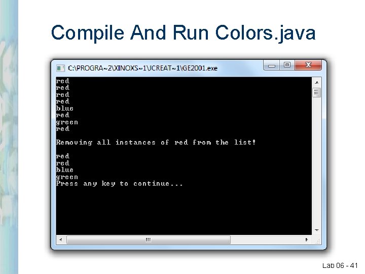Compile And Run Colors. java Lab 06 - 41 Compile And Run Colors. java Lab 06 - 41
