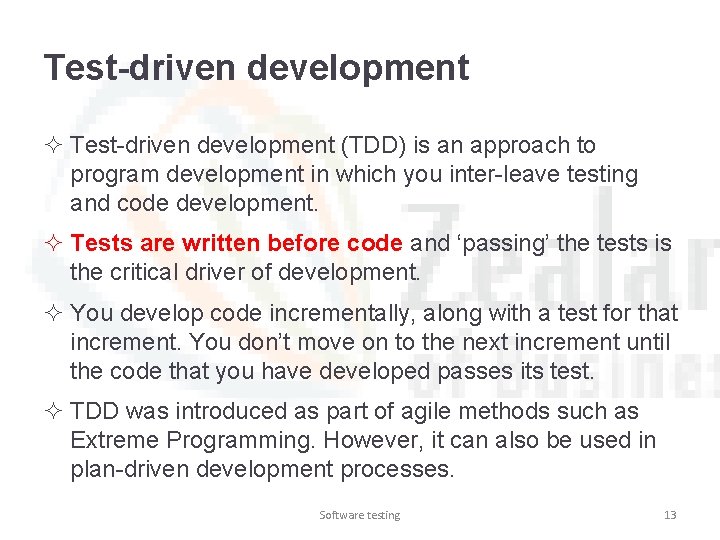 Test-driven development ² Test-driven development (TDD) is an approach to program development in which