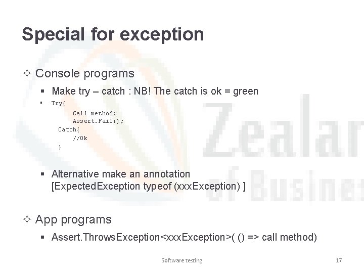 Special for exception ² Console programs § Make try – catch : NB! The