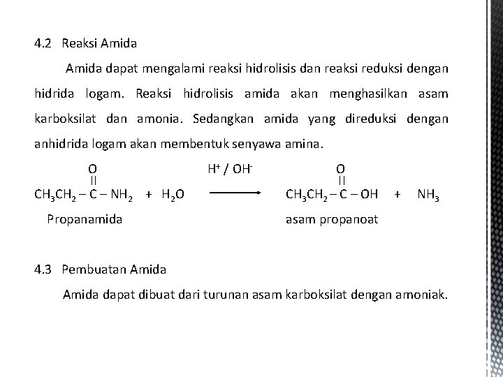 4. 2 Reaksi Amida dapat mengalami reaksi hidrolisis dan reaksi reduksi dengan hidrida logam.