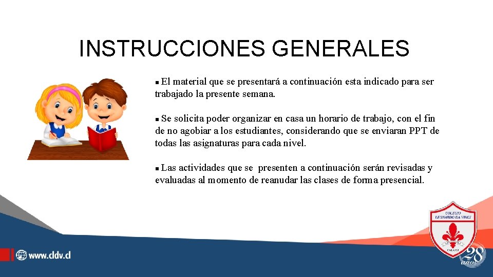 INSTRUCCIONES GENERALES El material que se presentará a continuación esta indicado para ser trabajado