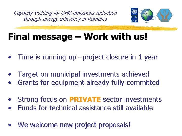 Capacity-building for GHG emissions reduction through energy efficiency in Romania Final message – Work