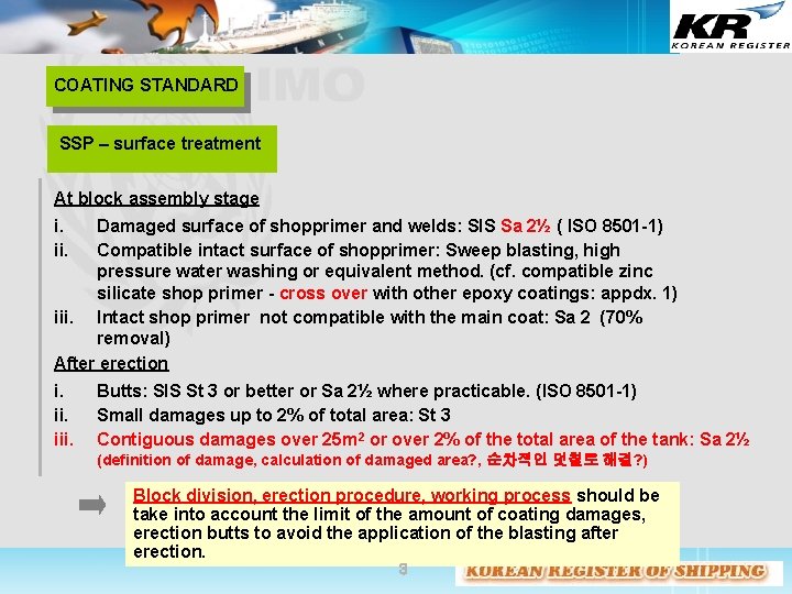 COATING STANDARD SSP – surface treatment At block assembly stage i. ii. Damaged surface