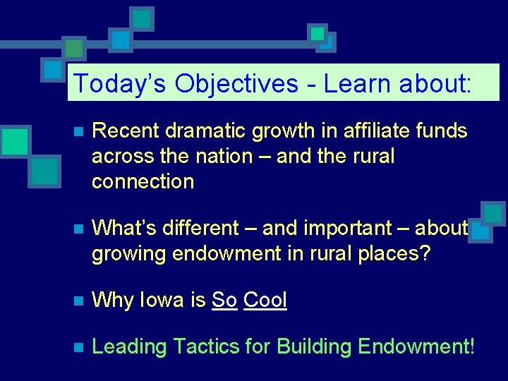 Today’s Objectives - Learn about: n Recent dramatic growth in affiliate funds across the