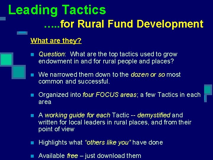 Leading Tactics …. . for Rural Fund Development What are they? n Question: Question