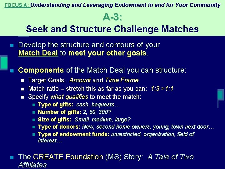 FOCUS A: Understanding and Leveraging Endowment in and for Your Community A-3: Seek and